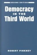 Cover of: Democracy in the Third World | Robert Pinkney