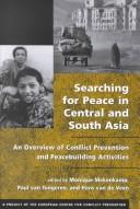 Cover of: Searching for Peace in Central and South Asia: An Overview of Conflict Prevention and Peacebuilding Activities
