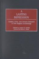 Cover of: A lasting impression: coastal, lithic, and ceramic research in New England archaeology