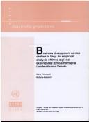 Cover of: Business development service centres in Italy: an empirical  analysis of three regional experiences: Emilia Romagna, Lombardia and Veneto