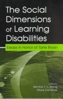 Cover of: The Social Dimensions of Learning Disabilities: Essays in Honor of Tanis Bryan (Volume in the Special Education and Exceptionality Series)