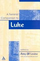 Cover of: A Feminist Companion to Luke (Feminist Companion to the New Testament and Early Christian Writings)