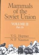 Cover of: Mammals of the Soviet Union: Sirenia and Carnivora (Mammals of the Soviet Union Vol. II)