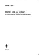 Heren van de stoom by Bastiaan Willink