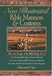 Cover of: New Illustrated Manners and Customs of the Bible