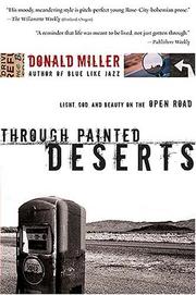 Through painted deserts by Donald Miller