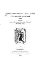 Cover of: Scotland and the Americas, c. 1650 - c. 1939: a documentary source book