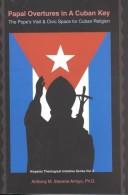 Cover of: Papal overtures in a Cuban key by Antonio M. Stevens Arroyo