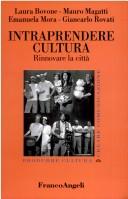 Cover of: Intraprendere cultura: rinnovare la città