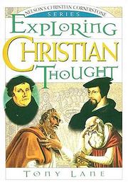 Cover of: Exploring Christian thought by A. N. S. Lane, A. N. S. Lane