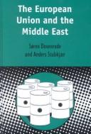 Cover of: The European Union and the Middle East (Contemporary European Studies Series) by Soren Zibrandt Von Dosenrode-Lynge, Anders Stubkjaer