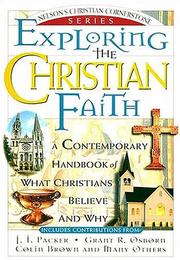Cover of: Exploring the Christian Faith: Nelson's Christian Cornerstone Series