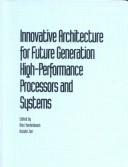 Cover of Innovative architecture for future generation high-performance processors and systems