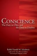 Cover of: Conscience by Harold M. Schulweis
