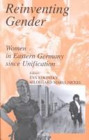 Cover of: Reinventing Gender: Women in Eastern Germany Since Unification