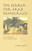 Cover of: The Search for Arab Democracy by Larbi Sadiki, Larbi Sadiki