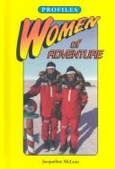 Cover of: Women of Adventure (Profiles (Minneapolis, Minn.).)