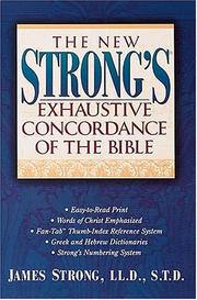 Cover of: The new Strong's exhaustive concordance of the Bible by James Strong, James Strong