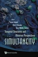 Cover of: Simultaneity: temporal structures and observer perspectives