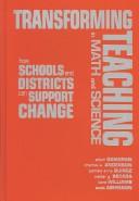 Cover of: Transforming teaching in math and science: how schools and districts can support change