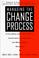 Cover of: Managing the Change Process