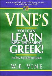 Cover of: Vine's Learn New Testament Greek An Easy Teach Yourself Course In Greek