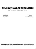 Cover of: Generating opportunities: case studies on energy and women