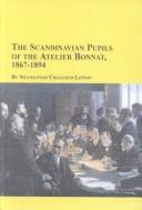 Cover of: The Scandinavian Pupils of the Atelier Bonnat, 1867-1894 (Scandinavian Studies, Vol 6) by Siulolovan Challons-Lipton