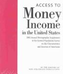 Cover of: Access to Money Income in the United States by New Strategist Publications Inc., New Strategist Publications Inc.