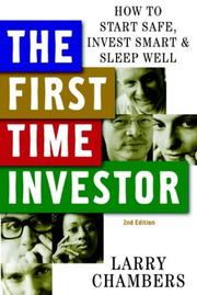 Cover of: The first time investor: how to start safe, invest smart, and sleep well