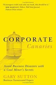 Cover of: Corporate canaries: avoid business disasters with a coal miner's secrets