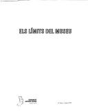 Cover of: Els limíts del museu =: The end(s) of the museum