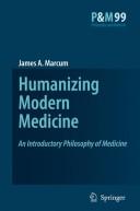 Cover of: An introductory philosophy of medicine: humanizing modern medicine