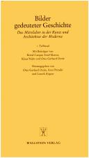 Cover of: Bilder gedeuteter Geschichte: das Mittelalter in der Kunst und Architektur der Moderne, 2 Bde.