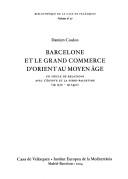 Cover of: Barcelone et le grand commerce d'orient au moyen âge by Damien Coulon