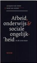 Cover of: Arbeid, onderwijs & sociale ongelijkheid in de 21ste eeuw