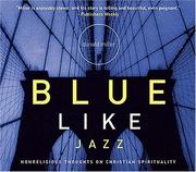 Cover of: Blue Like Jazz CD: Nonreligious Thoughts on Christian Spirituality