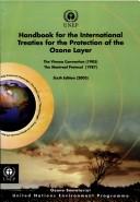 Handbook for the International Treaties for the Protection of the Ozone Layer by United Nations, United Nations Environment Programme