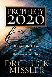 Cover of: Prophecy 20/20: Profiling the Future Through the Lens of Scripture