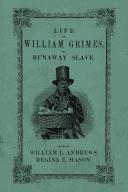Cover of: Life of William Grimes, the runaway slave by William Grimes