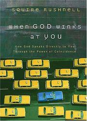 Cover of: When God Winks at You: How God Speaks Directly to You Through the Power of Coincidence