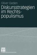 Diskursstrategien im Rechtspopulismus by Oliver Geden