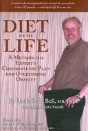 Diet for life by David. S. H. Bell
