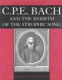 Cover of: C.P.E. Bach and the rebirth of the strophic song