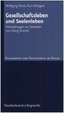 Cover of: Gesellschaftsleben und Seelenleben by Wolfgang Mack