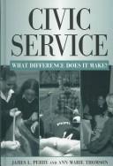 Cover of: Civic service: what difference does it make?