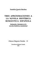 Cover of: Tres aproximaciones a la novela historica romantica