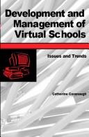 Development and management of virtual schools by Catherine Cavanaugh