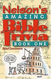 Cover of: Nelson's amazing Bible trivia. by Brad Densmore