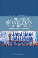 Cover of: El individuo en la cultura y la historia: ensayos de filosofía y psicoanálisis